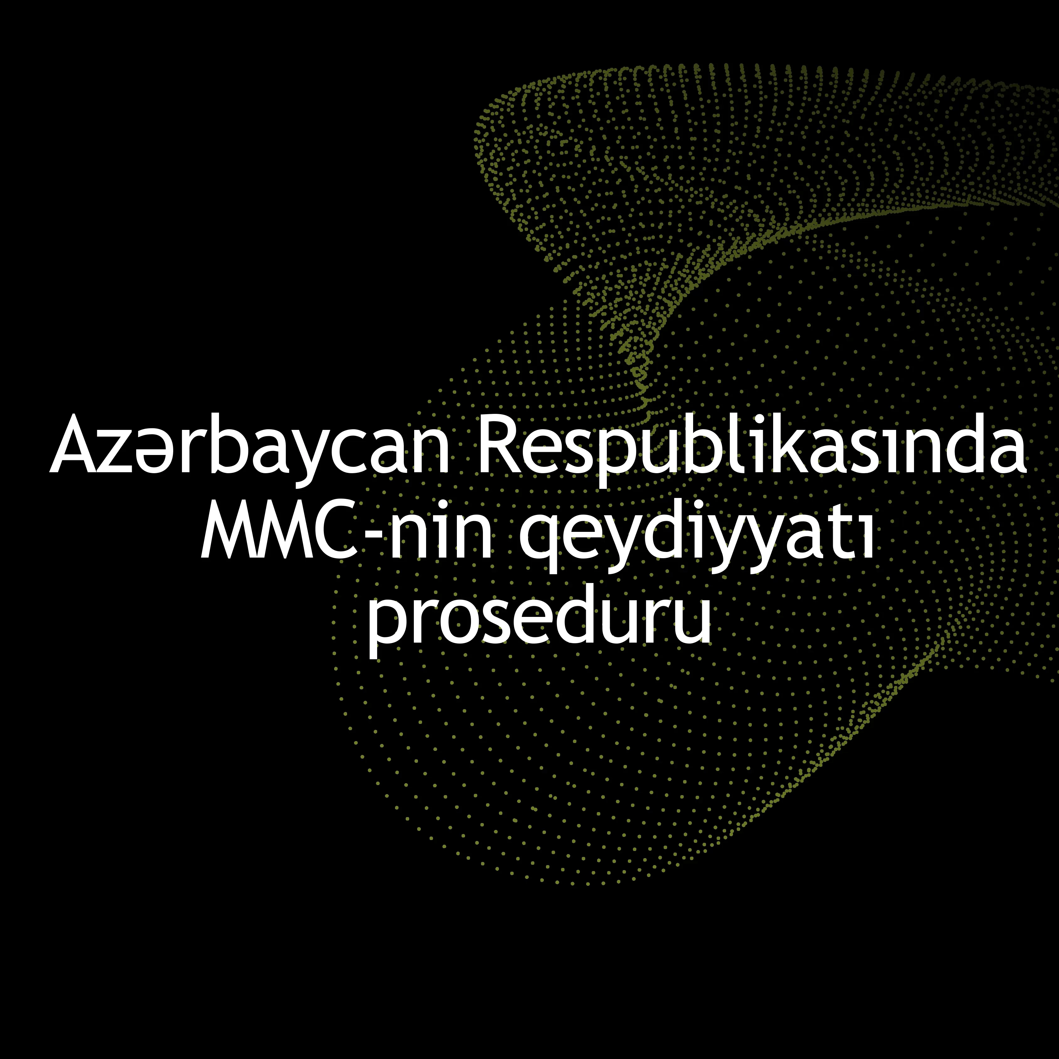 Azərbaycan Respublikasında MMC qeydiyyatı proseduru